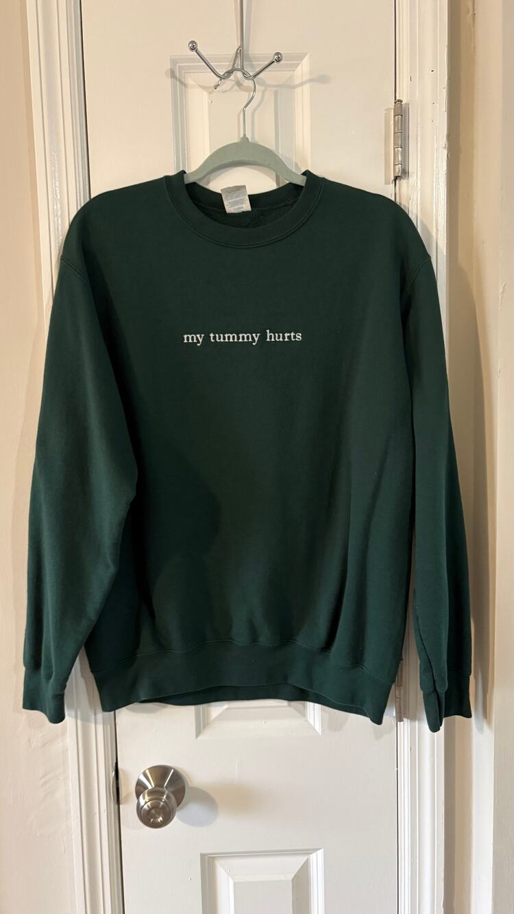 My Tummy Hurts Funny Embroidered Crewneck Sweatshirt Green Size Large Unisex